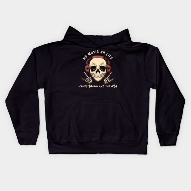 No music no life James and the jbs Kids Hoodie by PROALITY PROJECT